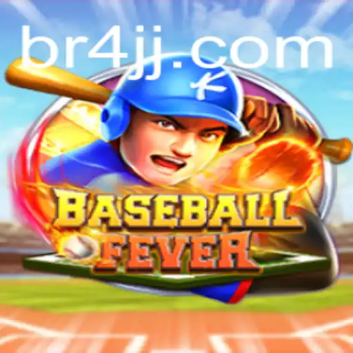 Descubra as Emoções de BaseballFever com 4JJ.com
